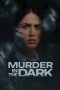 Nonton Streaming Download Drama Nonton Murder in the Dark 2026 Sub Indo Subtitle Indonesia