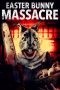 Nonton Streaming Download Drama Nonton Easter Bunny Massacre 2021 Sub Indo Subtitle Indonesia