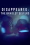 Nonton Streaming Download Drama Nonton Disappeared: The Bradley Sisters 2023 Sub Indo Subtitle Indonesia