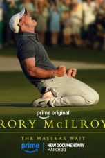 Nonton Streaming Download Drama Nonton Rory McIlroy: The Masters Wait 2026 Sub Indo Subtitle Indonesia