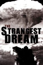 Nonton Streaming Download Drama Nonton The Strangest Dream 2008 Sub Indo Subtitle Indonesia