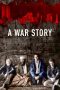 Nonton Streaming Download Drama Nonton A War Story 2018 Sub Indo Subtitle Indonesia