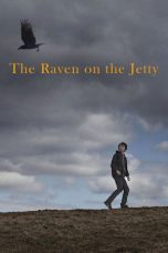 Nonton Streaming Download Drama Nonton The Raven on the Jetty 2015 Sub Indo Subtitle Indonesia