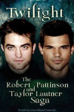Nonton Streaming Download Drama Nonton Twilight: The Robert Pattinson and Taylor Lautner Saga 2012 Sub Indo Subtitle Indonesia