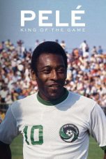 Nonton Streaming Download Drama Nonton Pelé: King of the Game 2023 Sub Indo Subtitle Indonesia
