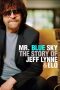 Nonton Streaming Download Drama Nonton Mr. Blue Sky: The Story of Jeff Lynne & ELO 2012 Sub Indo Subtitle Indonesia