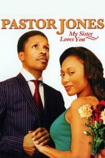 Nonton Streaming Download Drama Nonton Pastor Jones: My Sister Loves You 2009 Sub Indo Subtitle Indonesia