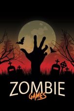 Nonton Streaming Download Drama Nonton Zombie Games 2021 Sub Indo Subtitle Indonesia