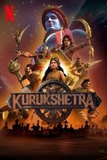 Nonton Streaming Download Drama Nonton Kurukshetra: The Great War of Mahabharata 2025 Sub Indo Subtitle Indonesia