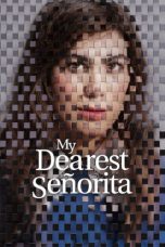 Nonton Streaming Download Drama Nonton My Dearest Señorita 2026 Sub Indo Subtitle Indonesia