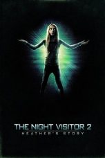 Nonton Streaming Download Drama Nonton The Night Visitor 2: Heather’s Story 2016 Sub Indo Subtitle Indonesia