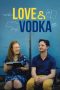 Nonton Streaming Download Drama Nonton Love & Vodka 2024 Sub Indo Subtitle Indonesia
