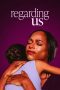 Nonton Streaming Download Drama Nonton Regarding Us 2024 Sub Indo Subtitle Indonesia