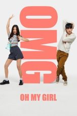 Nonton Streaming Download Drama Nonton OMG! Oh My Girl 2022 Sub Indo Subtitle Indonesia
