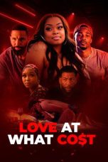 Nonton Streaming Download Drama Nonton Love at What Co$t 2026 Sub Indo Subtitle Indonesia