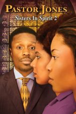 Nonton Streaming Download Drama Nonton Pastor Jones: Sisters in Spirit 2 2009 Sub Indo Subtitle Indonesia