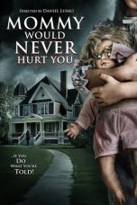 Nonton Streaming Download Drama Nonton Mommy Would Never Hurt You 2019 Sub Indo Subtitle Indonesia