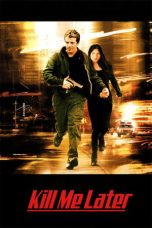 Nonton Streaming Download Drama Nonton Kill Me Later 2001 Sub Indo Subtitle Indonesia