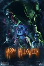 Nonton Streaming Download Drama Nonton Happy Halloween 2024 Sub Indo Subtitle Indonesia