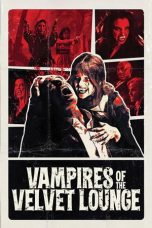 Nonton Streaming Download Drama Nonton Vampires of the Velvet Lounge 2026 Sub Indo Subtitle Indonesia