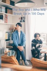 Nonton Streaming Download Drama Nonton The Boy and I Who Will Break Up in 100 Days 2026 Sub Indo Subtitle Indonesia