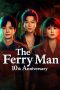 Nonton Streaming Download Drama Nonton The Ferry Man 10th Anniversary 2026 Sub Indo Subtitle Indonesia Nonton Streaming Download Drama Nonton The Ferry Man 10th Anniversary 2026 Sub Indo Subtitle Indonesia
