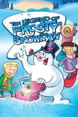 Nonton Streaming Download Drama Nonton The Legend of Frosty the Snowman 2005 Sub Indo Subtitle Indonesia