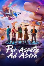 Nonton Streaming Download Drama Nonton Per Aspera Ad Astra 2026 Sub Indo Subtitle Indonesia