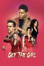 Nonton Streaming Download Drama Nonton Get the Girl 2023 Sub Indo Subtitle Indonesia