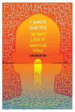 Nonton Streaming Download Drama Nonton I Always Said Yes: The Many Lives of Wakefield Poole 2013 Sub Indo Subtitle Indonesia