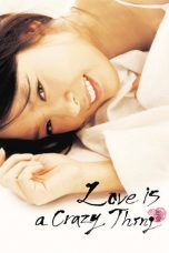 Nonton Streaming Download Drama Nonton Love Is a Crazy Thing 2005 Sub Indo Subtitle Indonesia