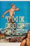 Nonton Streaming Download Drama Nonton The Big Sky 1952 Sub Indo Subtitle Indonesia Nonton Streaming Download Drama Nonton The Big Sky 1952 Sub Indo Subtitle Indonesia