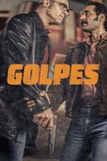 Nonton Streaming Download Drama Nonton Golpes 2025 Sub Indo Subtitle Indonesia