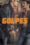 Nonton Streaming Download Drama Nonton Golpes 2025 Sub Indo Subtitle Indonesia