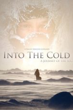 Nonton Streaming Download Drama Nonton Into the Cold: A Journey of the Soul 2010 Sub Indo Subtitle Indonesia