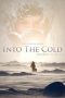 Nonton Streaming Download Drama Nonton Into the Cold: A Journey of the Soul 2010 Sub Indo Subtitle Indonesia Nonton Streaming Download Drama Nonton Into the Cold: A Journey of the Soul 2010 Sub Indo Subtitle Indonesia