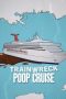 Nonton Streaming Download Drama Nonton Trainwreck: Poop Cruise 2025 Sub Indo Subtitle Indonesia Nonton Streaming Download Drama Nonton Trainwreck: Poop Cruise 2025 Sub Indo Subtitle Indonesia