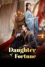 Nonton Streaming Download Drama Nonton Daughter of Fortune 2026 Sub Indo Subtitle Indonesia