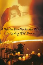 Nonton A Winter Sun Wakes the Wind in Spring Hills’ Dream 2026 Sub Indo