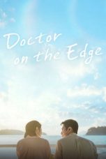 Nonton Streaming Download Drama Nonton Doctor on the Edge 2026 Sub Indo Subtitle Indonesia