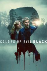 Nonton Streaming Download Drama Nonton Colors of Evil: Black 2026 Sub Indo Subtitle Indonesia