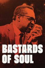 Nonton Bastards of Soul 2024 Sub Indo