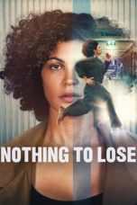 Nonton Streaming Download Drama Nonton Nothing to Lose 2026 Sub Indo Subtitle Indonesia