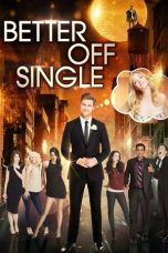 Nonton Streaming Download Drama Nonton Better Off Single 2016 Sub Indo Subtitle Indonesia