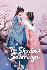 Nonton Streaming Download Drama Nonton The Shadow Sovereign 2026 Sub Indo Subtitle Indonesia