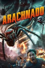 Nonton Streaming Download Drama Nonton Arachnado 2020 Sub Indo Subtitle Indonesia