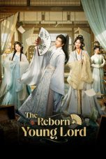 Nonton Streaming Download Drama Nonton The Reborn Young Lord 2026 Sub Indo Subtitle Indonesia