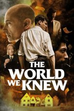 Nonton Streaming Download Drama Nonton The World We Knew 2020 Sub Indo Subtitle Indonesia
