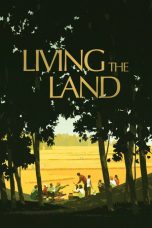 Nonton Streaming Download Drama Nonton Living the Land 2025 Sub Indo Subtitle Indonesia