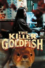 Nonton Streaming Download Drama Nonton The Killer Goldfish 2025 Sub Indo Subtitle Indonesia
